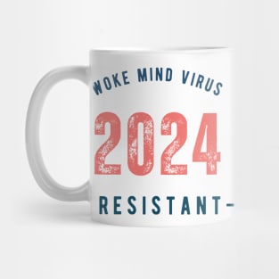 2024 Woke Mind Virus Resistant Mug